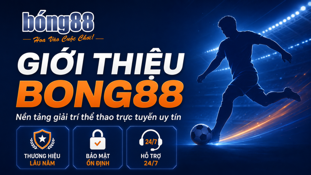 Giới thiệu bong88